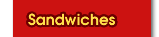 Sandwiches